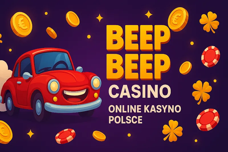 Beep Beep Casino Polska 2025 – bonus bez depozytu i pełen przewodnik